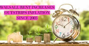 Walsall Rent Inreases Outstrips Inflation Since 2005